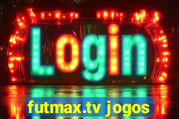 futmax.tv jogos